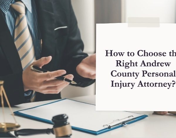 How to Choose the Right Andrew County Personal Injury Attorney