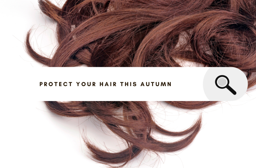 Olaplex Hair Treatments and Autumn Hair Care Guidelines