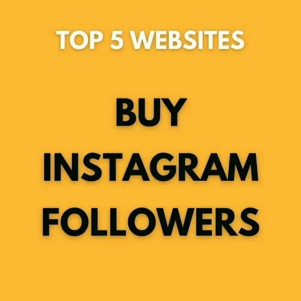 Top 5 Sites to Buy Instagram Followers